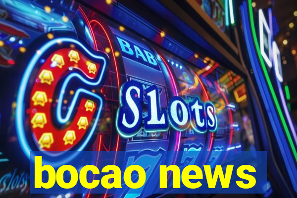 bocao news